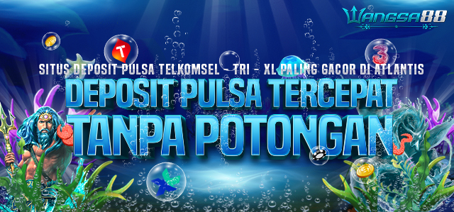 WANGSA88 PULSA TANPA POTONGAN